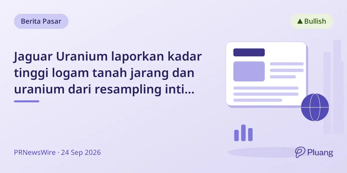 Jaguar Uranium laporkan kadar tinggi logam tanah jarang dan uranium dari resampling inti bor di Kolombia.