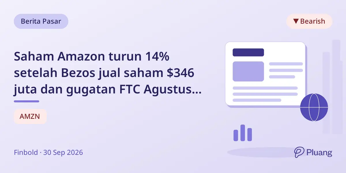 Saham Amazon turun 14% setelah Bezos jual saham $346 juta dan gugatan FTC Agustus 2026