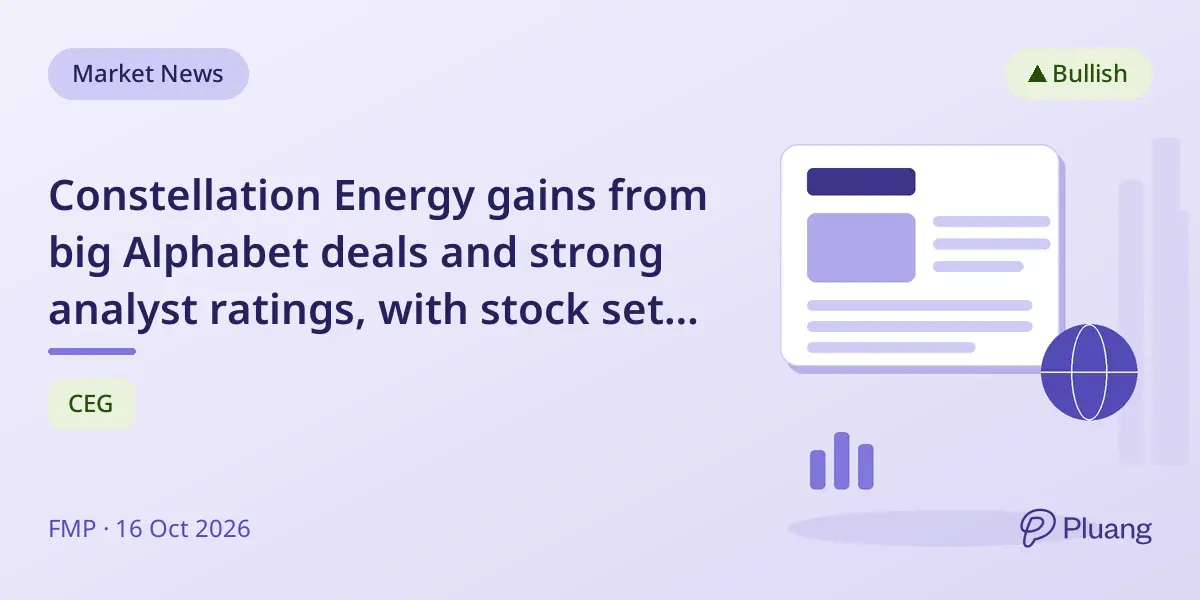 Constellation Energy gains from big Alphabet deals and strong analyst ratings, with stock set to rise.