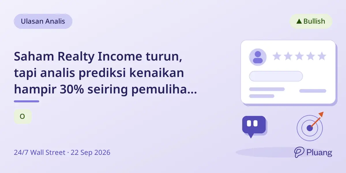 Saham Realty Income turun, tapi analis prediksi kenaikan hampir 30% seiring pemulihan sektor.