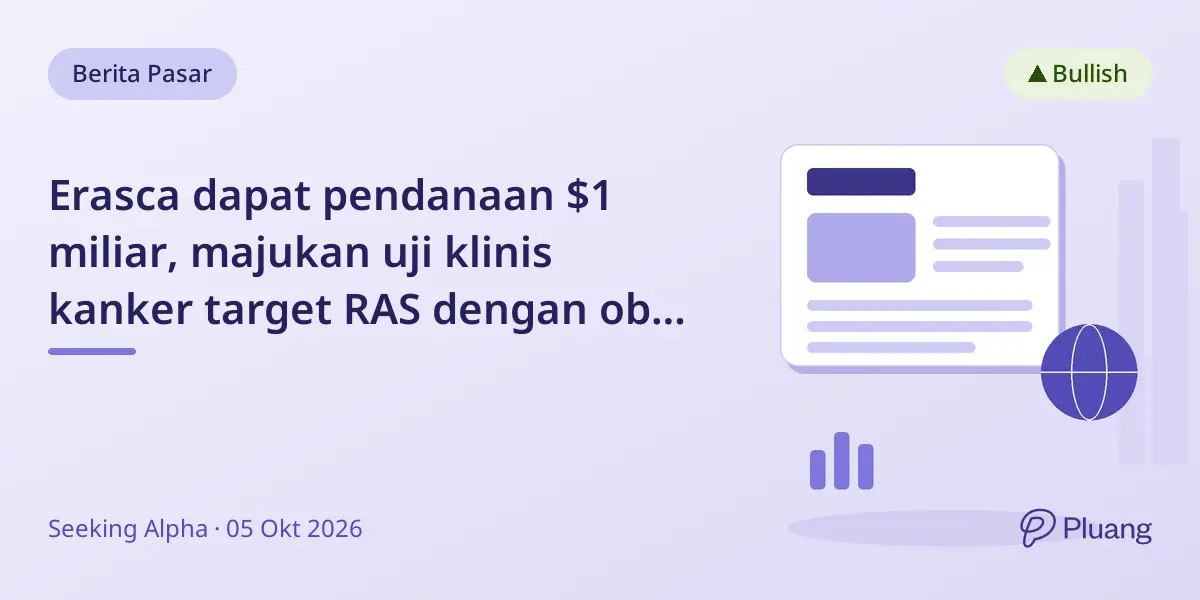Erasca dapat pendanaan $1 miliar, majukan uji klinis kanker target RAS dengan obat ERAS-0015 yang menjanjikan.