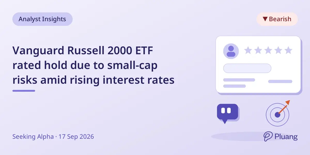 Vanguard Russell 2000 ETF rated hold due to small-cap risks amid rising interest rates