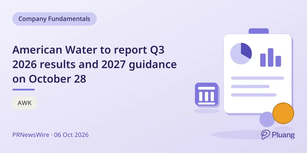 American Water to report Q3 2026 results and 2027 guidance on October 28