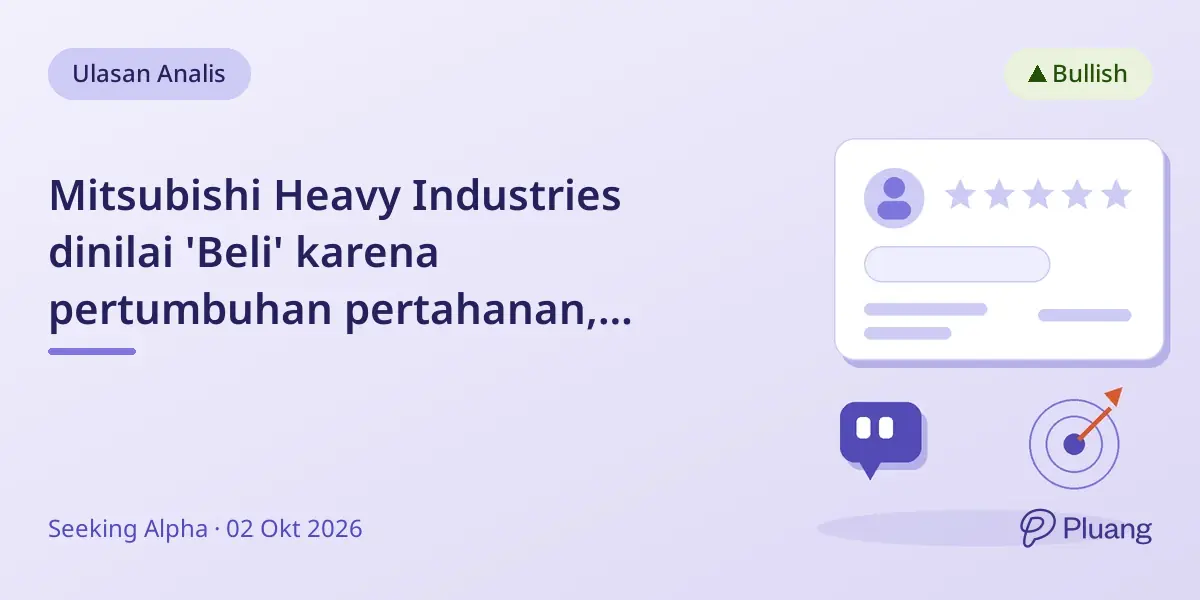 Mitsubishi Heavy Industries dinilai 'Beli' karena pertumbuhan pertahanan, galangan kapal, dan kemitraan AI