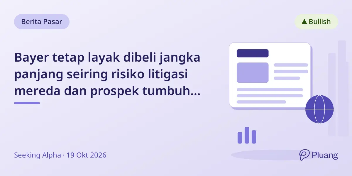 Bayer tetap layak dibeli jangka panjang seiring risiko litigasi mereda dan prospek tumbuh membaik.
