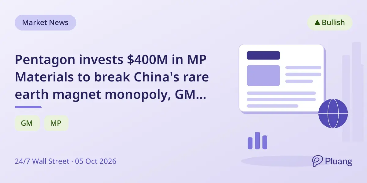 Pentagon invests $400M in MP Materials to break China's rare earth magnet monopoly, GM first to receive non-China magnets.