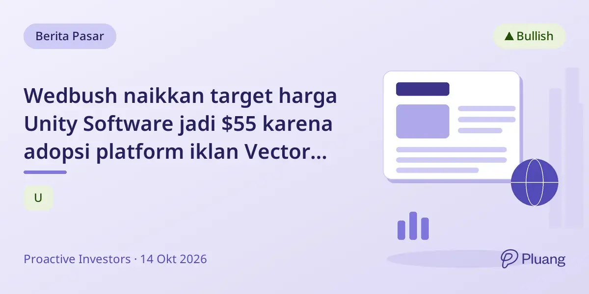 Wedbush naikkan target harga Unity Software jadi $55 karena adopsi platform iklan Vector yang kuat