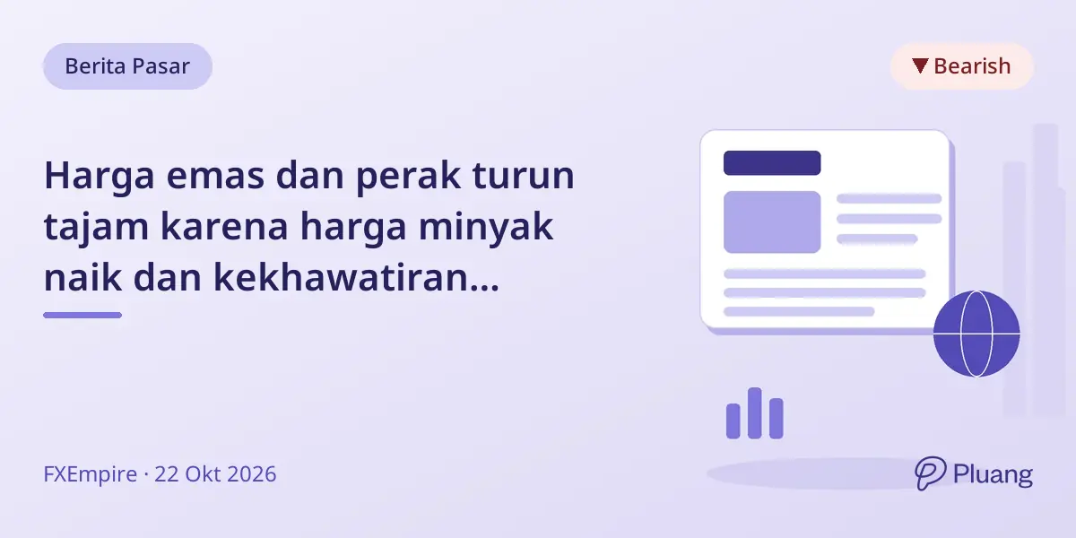 Harga emas dan perak turun tajam karena harga minyak naik dan kekhawatiran kenaikan suku bunga Fed.