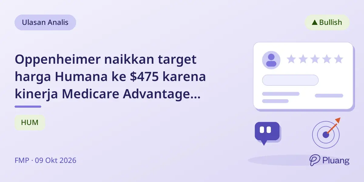 Oppenheimer naikkan target harga Humana ke $475 karena kinerja Medicare Advantage yang kuat.