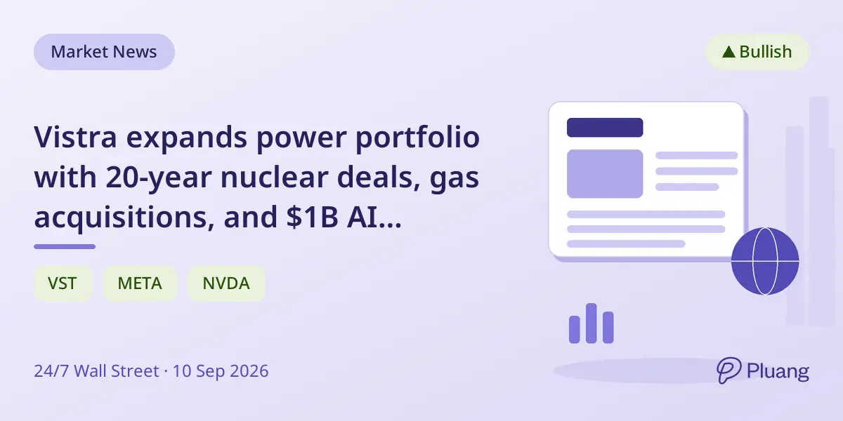 Vistra expands power portfolio with 20-year nuclear deals, gas acquisitions, and $1B AI venture commitment