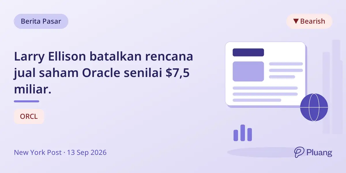Larry Ellison batalkan rencana jual saham Oracle senilai $7,5 miliar.