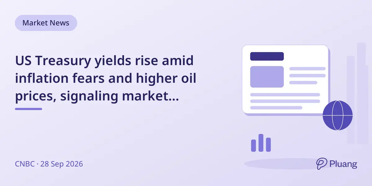 US Treasury yields rise amid inflation fears and higher oil prices, signaling market caution.