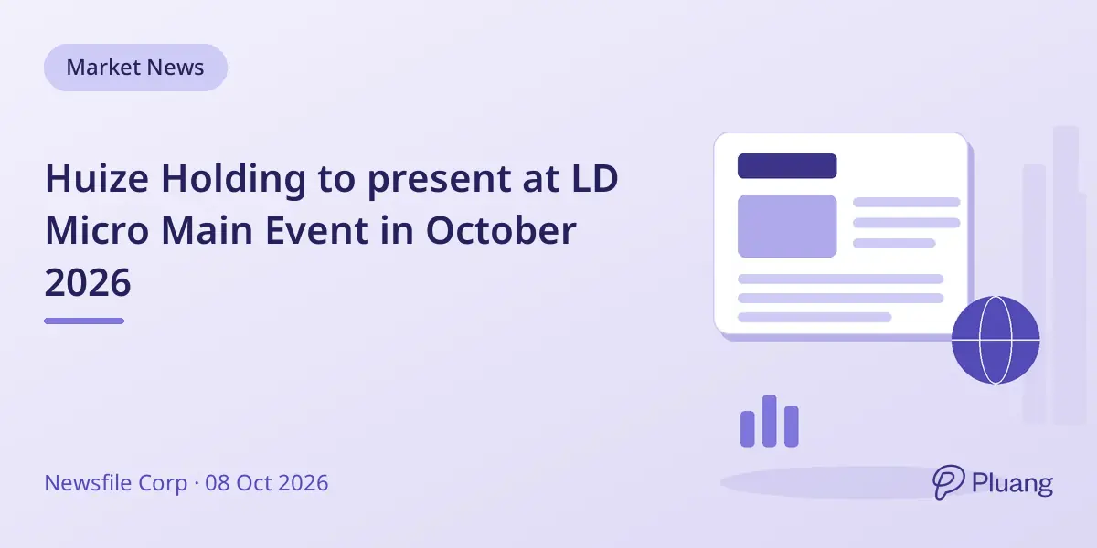 Huize Holding to present at LD Micro Main Event in October 2026