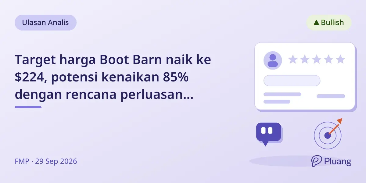 Target harga Boot Barn naik ke $224, potensi kenaikan 85% dengan rencana perluasan margin.