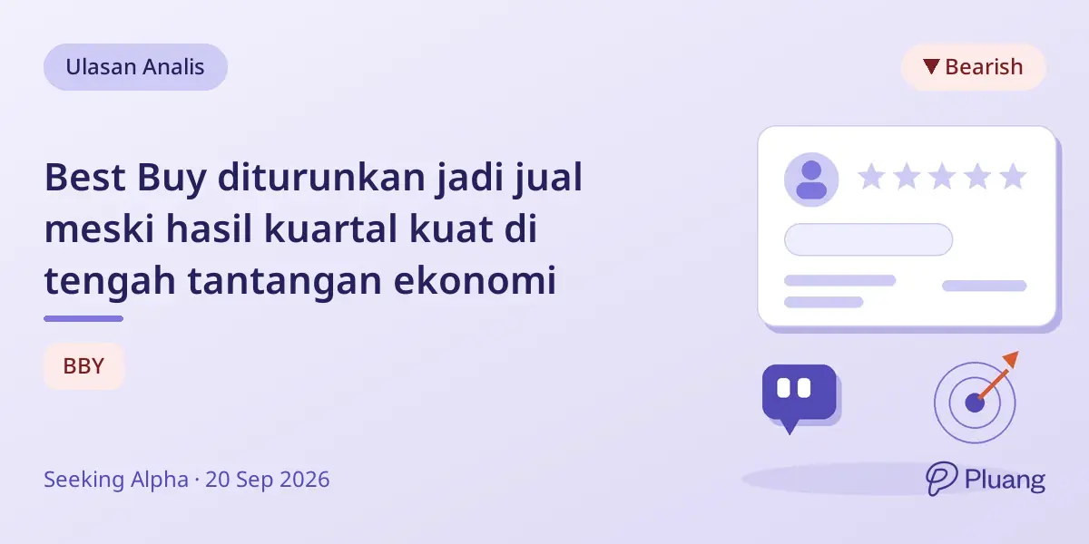 Best Buy diturunkan jadi jual meski hasil kuartal kuat di tengah tantangan ekonomi