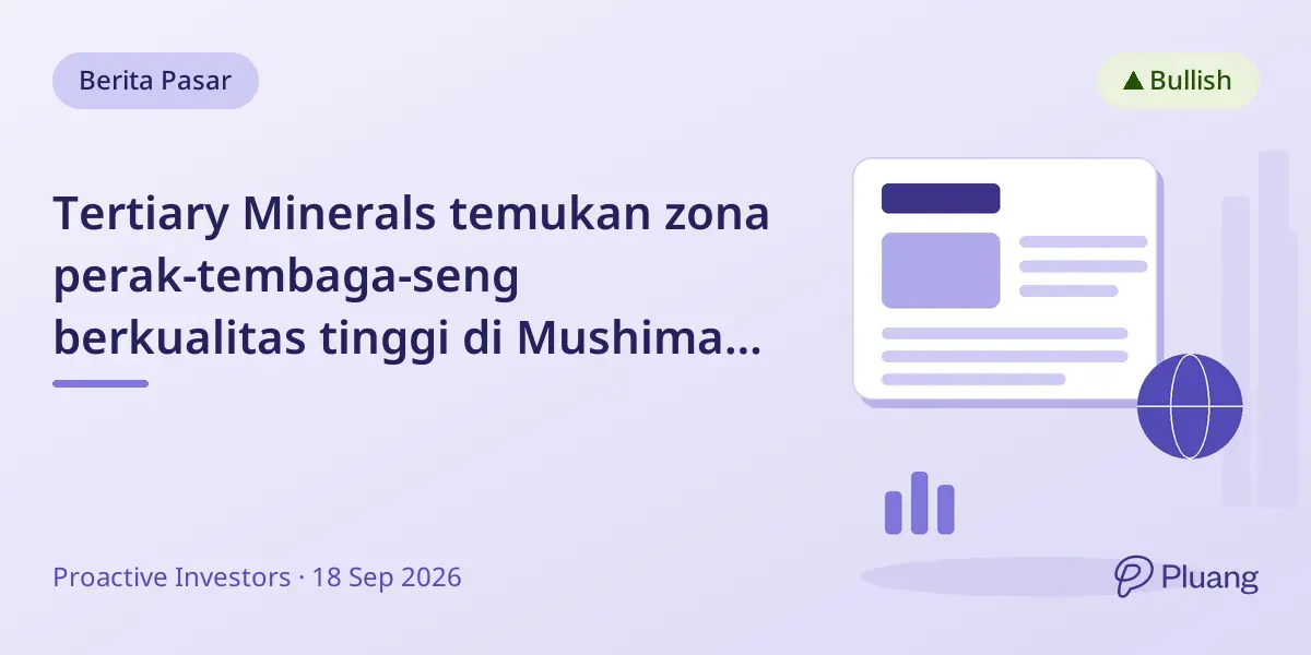 Tertiary Minerals temukan zona perak-tembaga-seng berkualitas tinggi di Mushima North, Zambia, melampaui target saat ini.