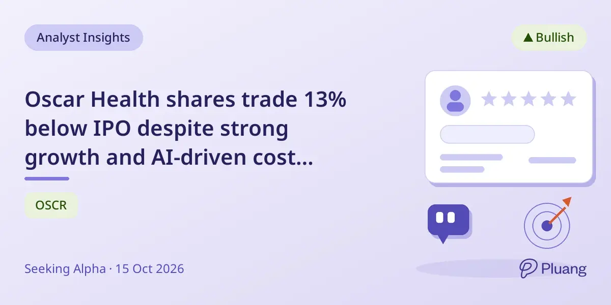 Oscar Health shares trade 13% below IPO despite strong growth and AI-driven cost savings.