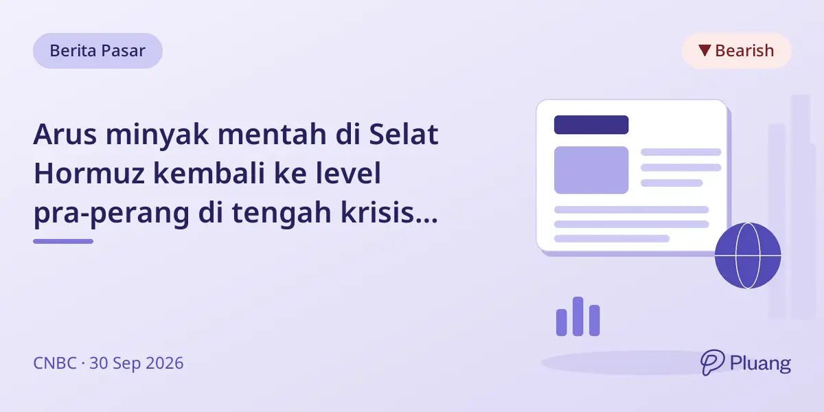 Arus minyak mentah di Selat Hormuz kembali ke level pra-perang di tengah krisis bahan bakar dan ketegangan geopolitik.