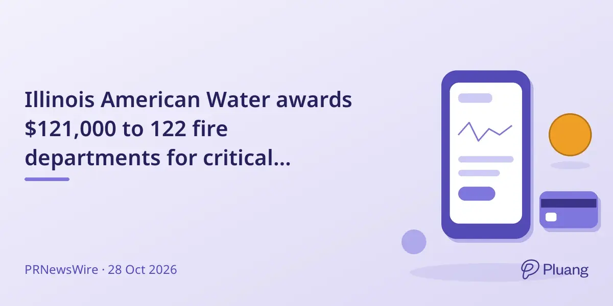 Illinois American Water awards $121,000 to 122 fire departments for critical firefighting equipment in 2026