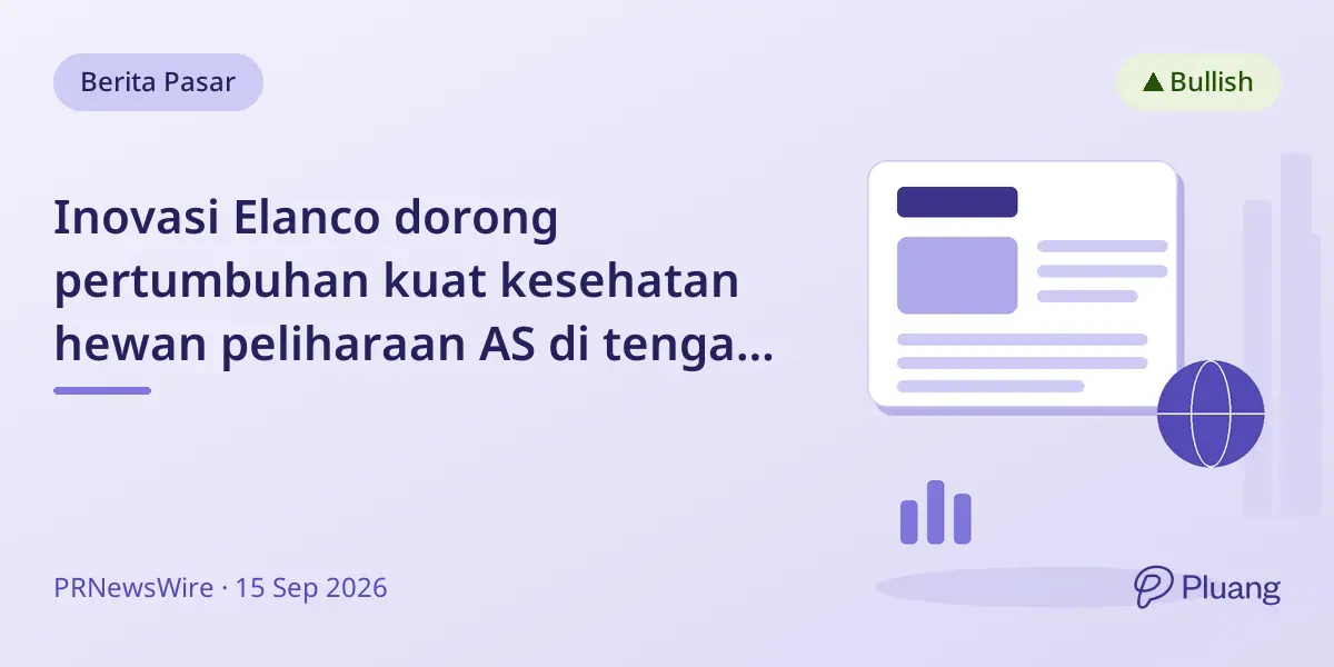 Inovasi Elanco dorong pertumbuhan kuat kesehatan hewan peliharaan AS di tengah musim kutu dan alergi yang meluas