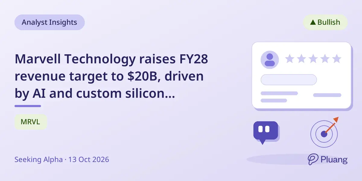 Marvell Technology raises FY28 revenue target to $20B, driven by AI and custom silicon growth.