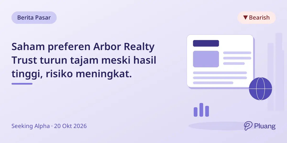 Saham preferen Arbor Realty Trust turun tajam meski hasil tinggi, risiko meningkat.