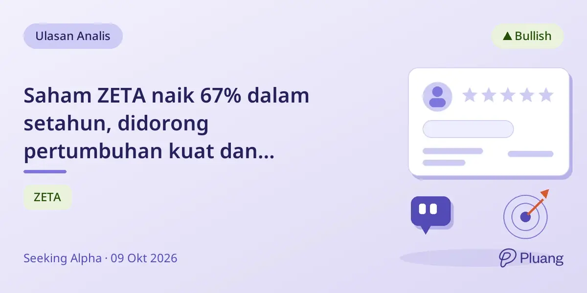 Saham ZETA naik 67% dalam setahun, didorong pertumbuhan kuat dan peningkatan margin, potensi kenaikan masih ada.