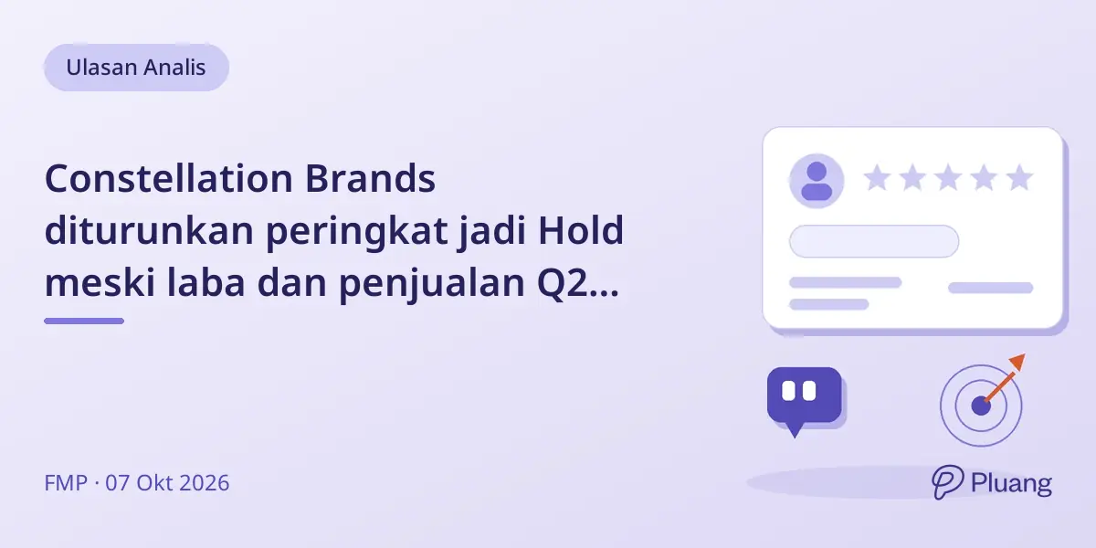 Constellation Brands diturunkan peringkat jadi Hold meski laba dan penjualan Q2 kuat.