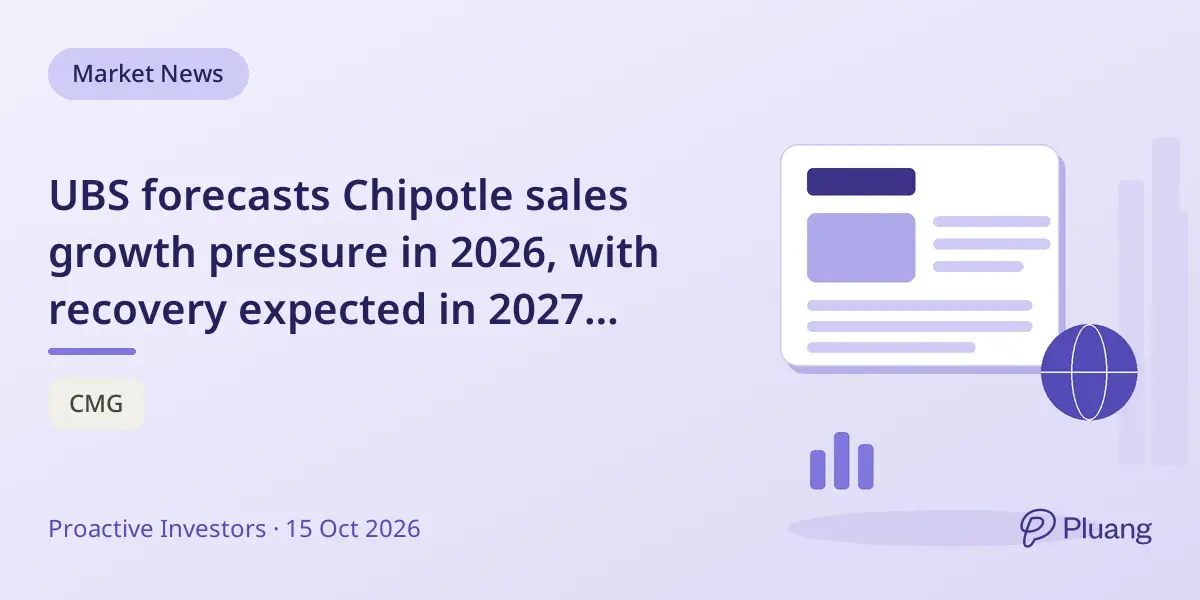 UBS forecasts Chipotle sales growth pressure in 2026, with recovery expected in 2027 through new initiatives.