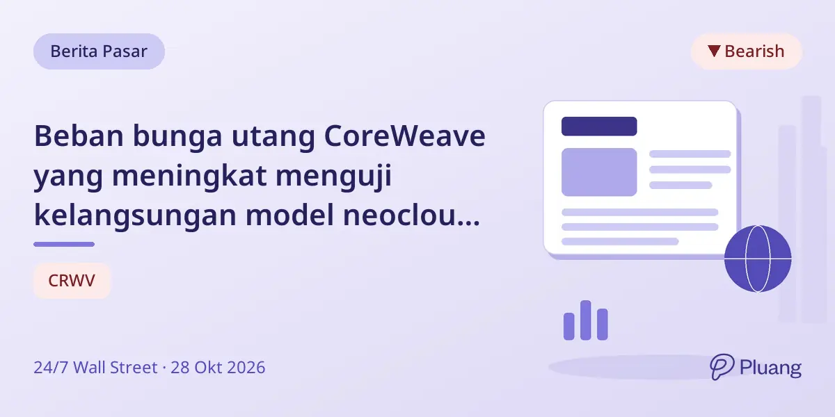 Beban bunga utang CoreWeave yang meningkat menguji kelangsungan model neocloud yang cepat berkembang.