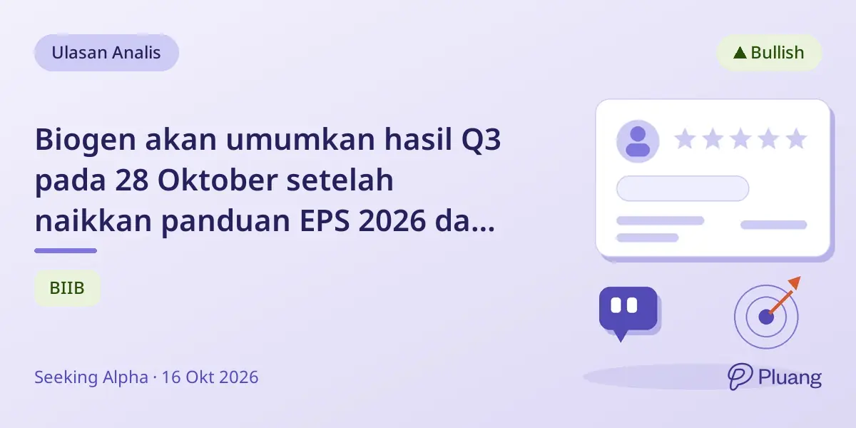 Biogen akan umumkan hasil Q3 pada 28 Oktober setelah naikkan panduan EPS 2026 dan pendapatan Alzheimer tumbuh.