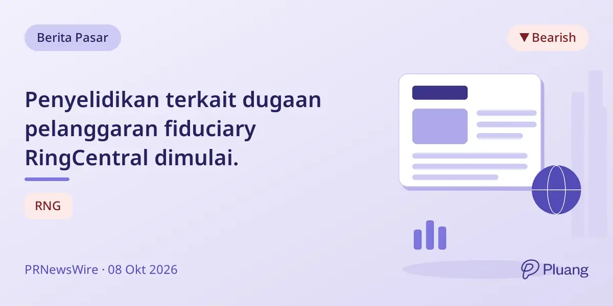 Penyelidikan terkait dugaan pelanggaran fiduciary RingCentral dimulai.