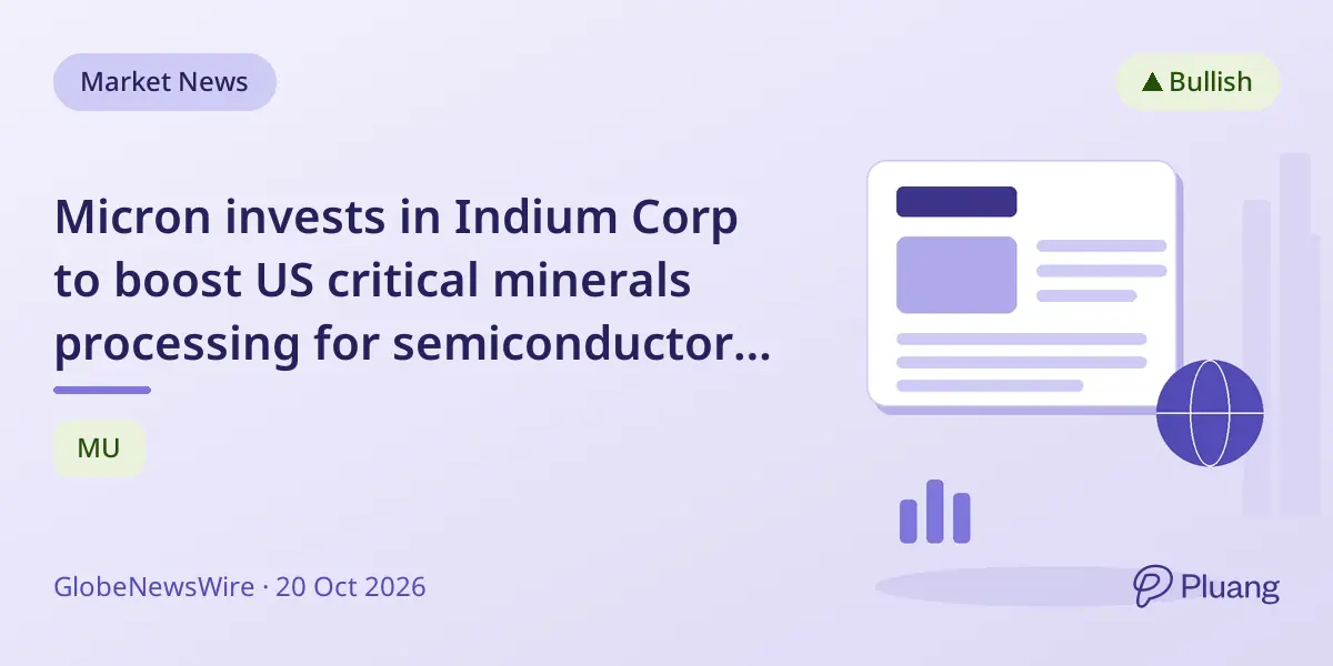 Micron invests in Indium Corp to boost US critical minerals processing for semiconductor supply chain.