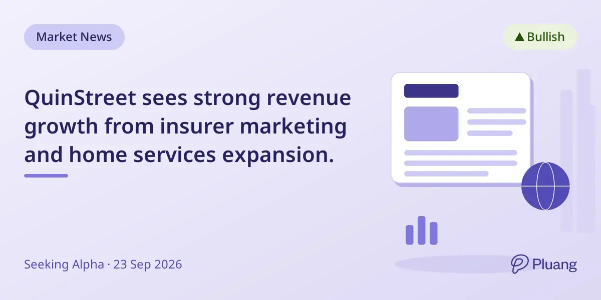 QuinStreet sees strong revenue growth from insurer marketing and home services expansion.