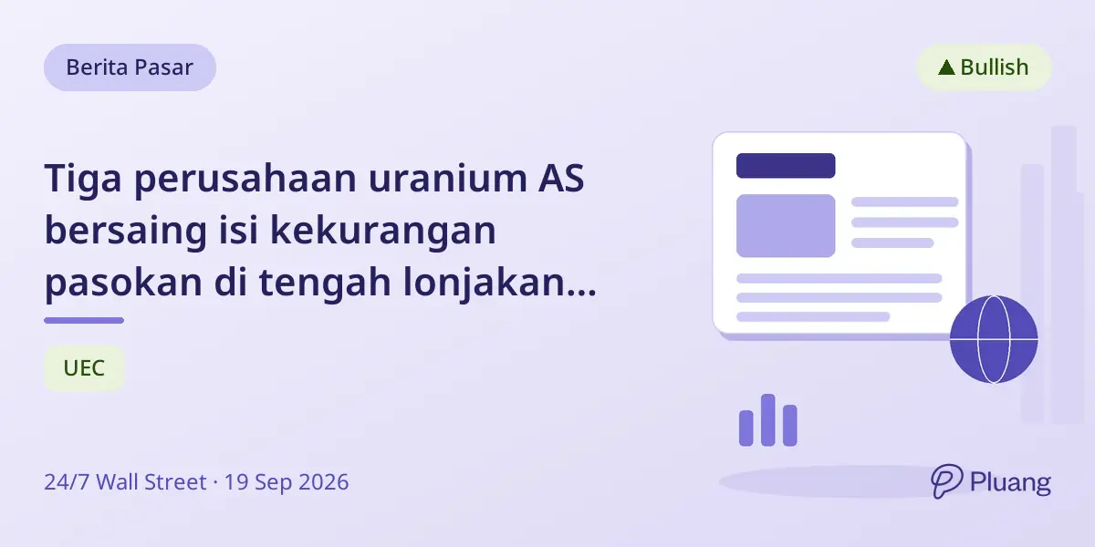 Tiga perusahaan uranium AS bersaing isi kekurangan pasokan di tengah lonjakan permintaan bahan bakar nuklir