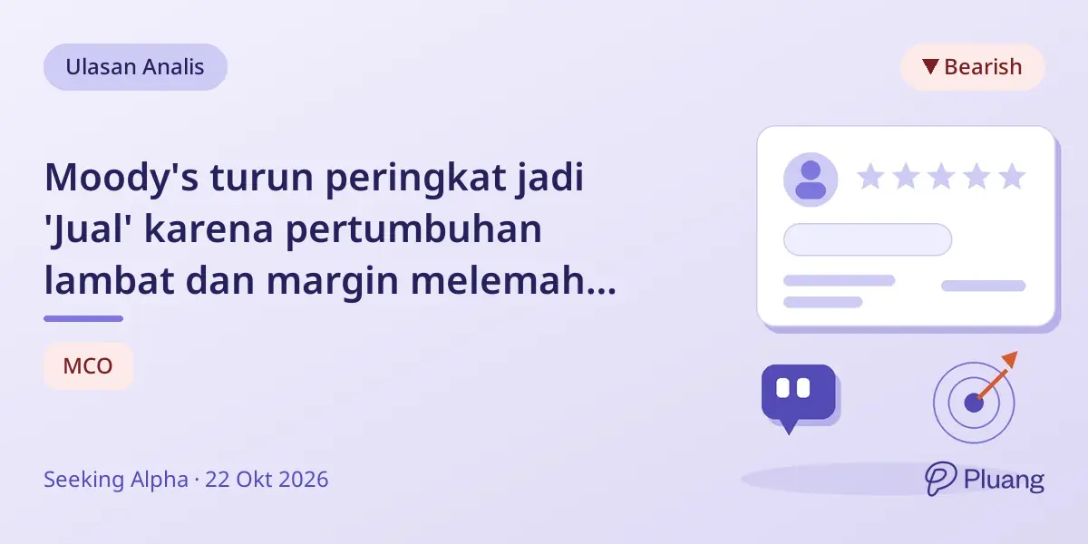 Moody's turun peringkat jadi 'Jual' karena pertumbuhan lambat dan margin melemah meski valuasi tinggi.
