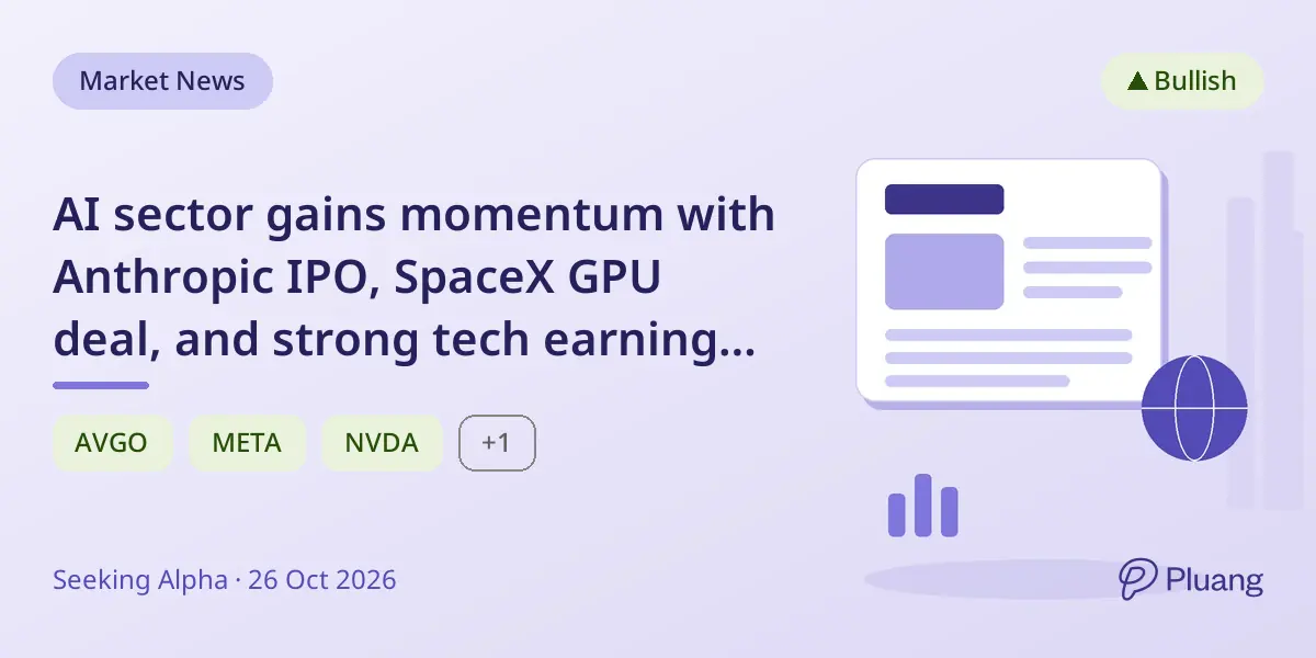 AI sector gains momentum with Anthropic IPO, SpaceX GPU deal, and strong tech earnings ahead of Fed decision.