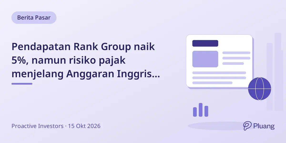 Pendapatan Rank Group naik 5%, namun risiko pajak menjelang Anggaran Inggris mengintai