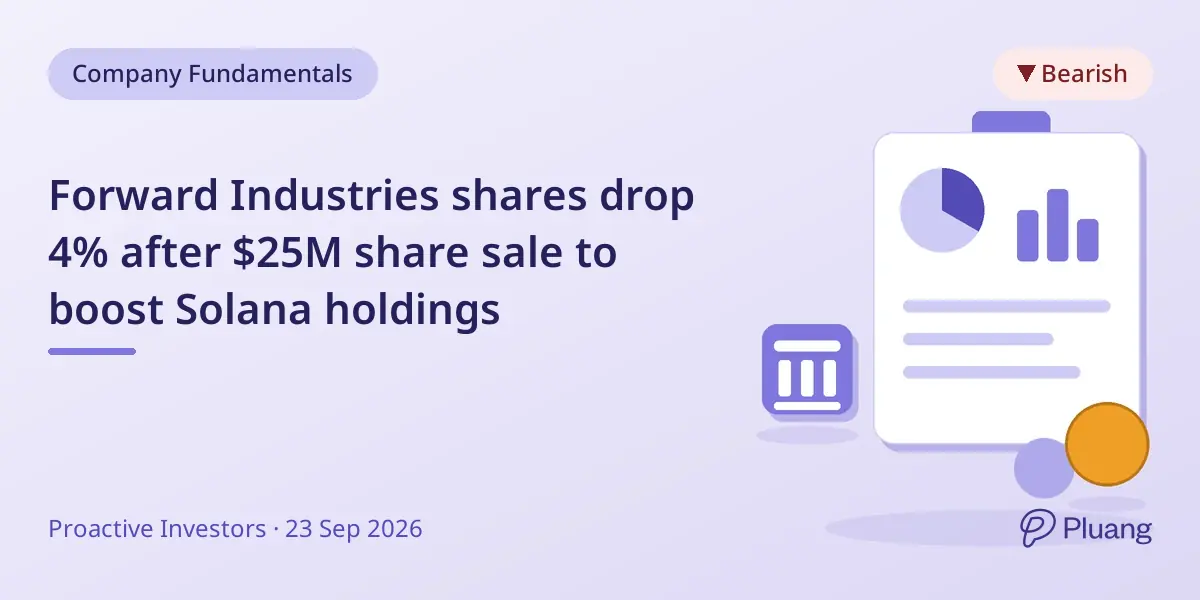 Forward Industries shares drop 4% after $25M share sale to boost Solana holdings