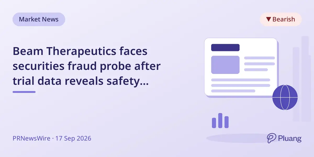 Beam Therapeutics faces securities fraud probe after trial data reveals safety concerns, stock drops 9.5%.