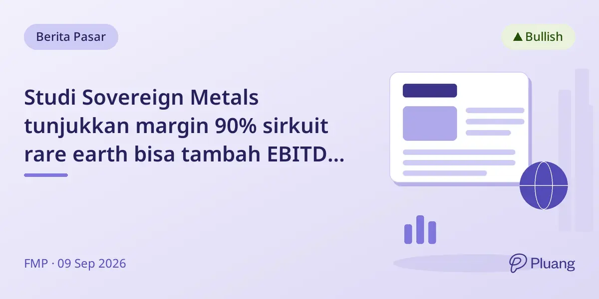Studi Sovereign Metals tunjukkan margin 90% sirkuit rare earth bisa tambah EBITDA $84 juta di Kasiya