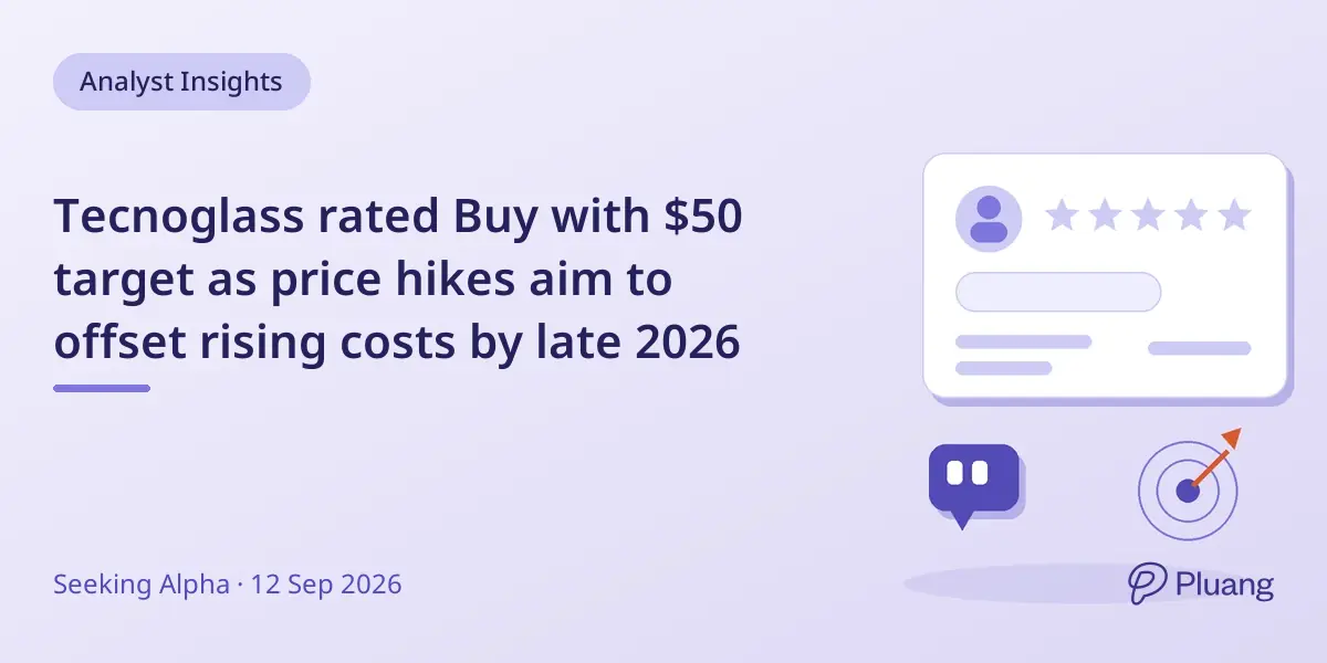 Tecnoglass rated Buy with $50 target as price hikes aim to offset rising costs by late 2026