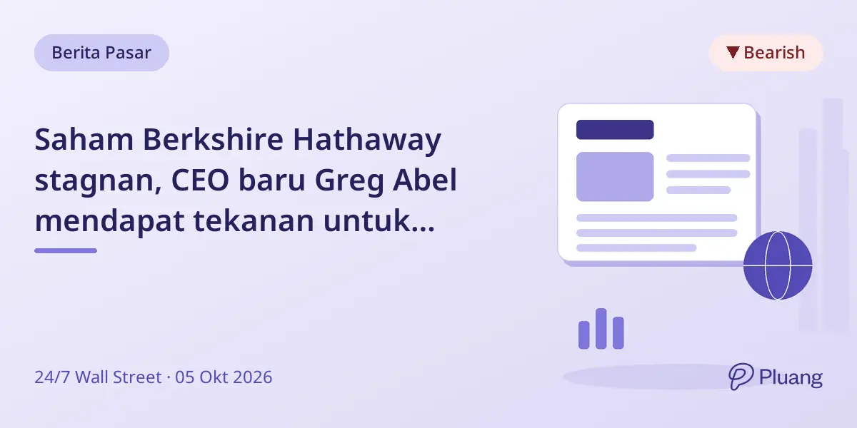 Saham Berkshire Hathaway stagnan, CEO baru Greg Abel mendapat tekanan untuk tingkatkan kinerja.