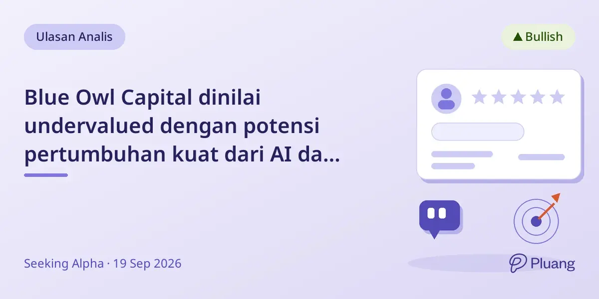 Blue Owl Capital dinilai undervalued dengan potensi pertumbuhan kuat dari AI dan aset digital.