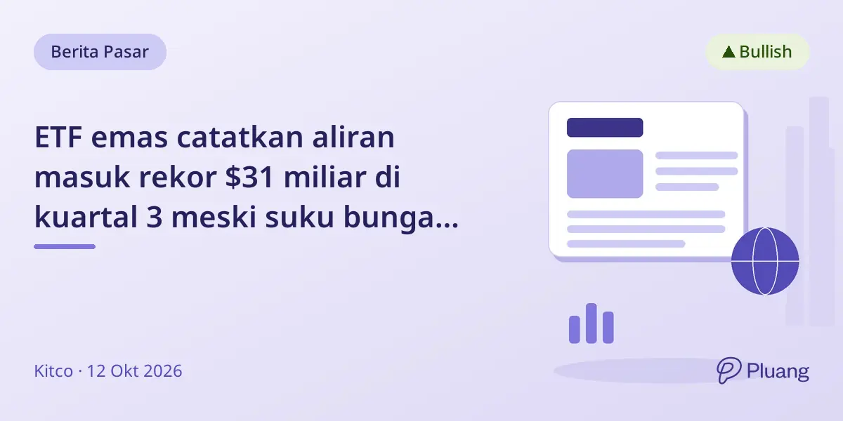 ETF emas catatkan aliran masuk rekor $31 miliar di kuartal 3 meski suku bunga naik dan dolar kuat.