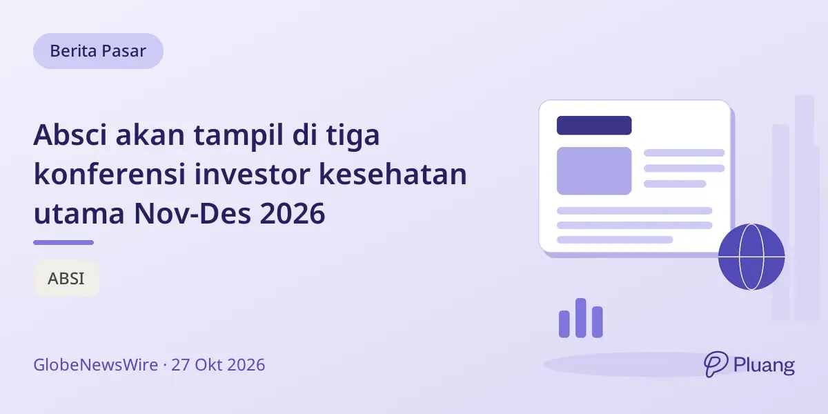 Absci akan tampil di tiga konferensi investor kesehatan utama Nov-Des 2026