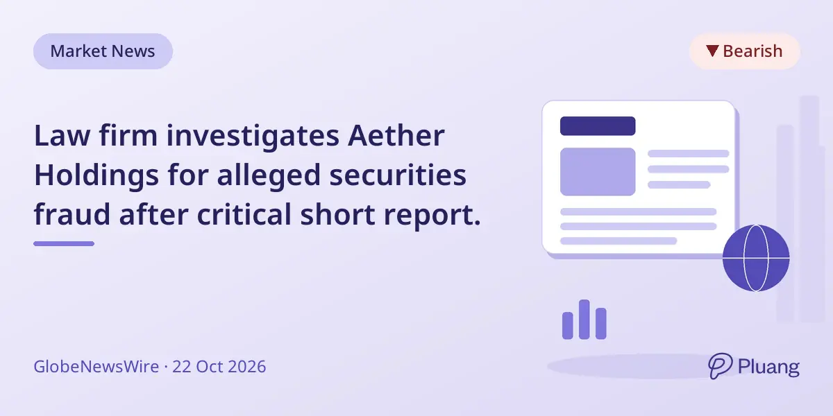 Law firm investigates Aether Holdings for alleged securities fraud after critical short report.