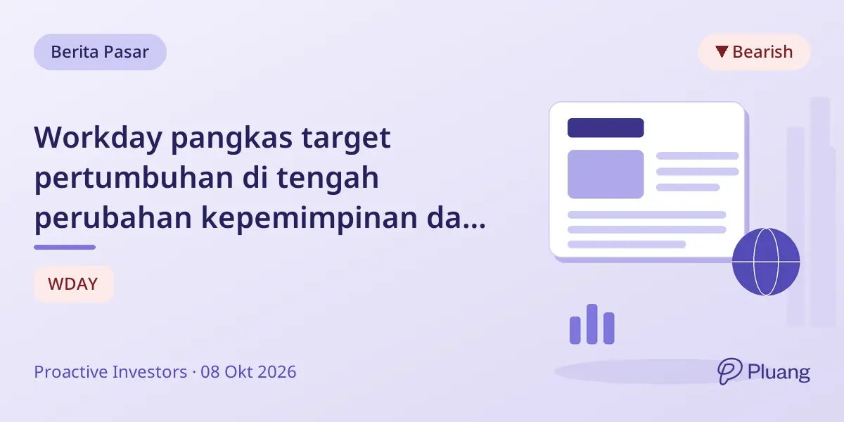 Workday pangkas target pertumbuhan di tengah perubahan kepemimpinan dan pendapatan AI yang meningkat