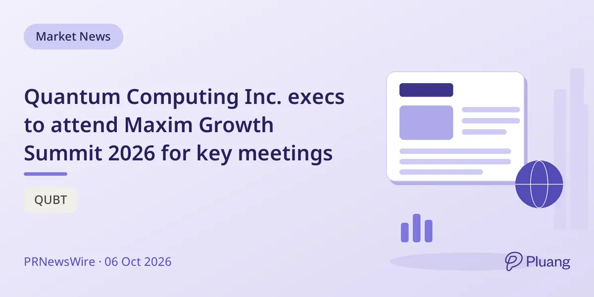 Quantum Computing Inc. execs to attend Maxim Growth Summit 2026 for key meetings