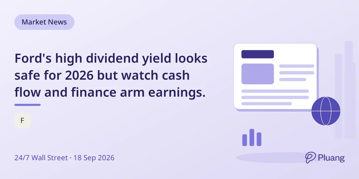 Ford's high dividend yield looks safe for 2026 but watch cash flow and finance arm earnings.